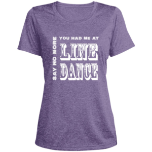 You Had Me At Line Dance ladies heather tee