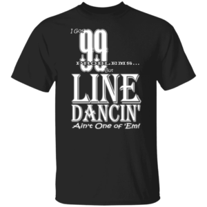 I Got 99 Problems Unisex T-Shirt